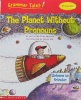 Grammar Tales: The Planet Without Pronouns