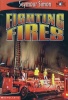 Fighting Fires See More Readers