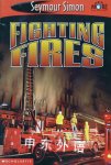 Fighting Fires See More Readers Seymour Simon