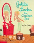 Goldie Locks has chicken pox Erin Dealey
