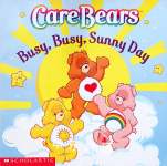 Care Bears: Busy Busy Sunny Day Sonia Sander