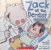 Zack At The Dentist