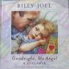 Goodnight My Angel: A Lullabye Book & Audio CD CD: Goodnight My Angel
