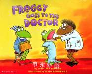 Froggy goes to the doctor Jonathan London