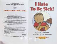 I Hate To Be Sick