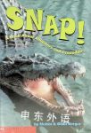 SNAP A Book About Alligators and Crocodiles Melvin  Gilda Berger