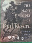 The Many Rides of Paul Revere James Cross Giblin