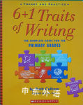 6+1 Traits Of Writing: The Complete Guide For The Primary Grades; Theory And Practice Ruth Culham