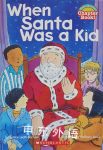 When Santa Was a Kid Hello Reader! Chapter Book! Janice Leotti-Bachem