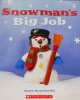 Snowmans Big Job