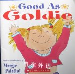 Good As Goldie Margie Palatini
