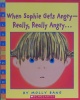 When Sophie Gets Angry -- Really Really Angry . . .