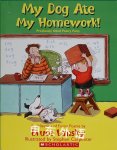 My dog ate my homework! Bruce Lansky