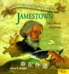 Jamestown (Adventures in Colonial America (Scholastic)) James E. Knight
