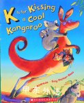 K Is for Kissing a Cool Kangaroo Giles; Parker-Rees, Guy Andreae