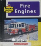 Fire Engines (Rescue Machines at Work) E.S. Budd