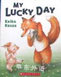 My Lucky Day Keiko Kasza