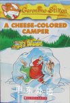 A Cheese-Colored Camper Geronimo Stilton No. 16 Geronimo Stilton