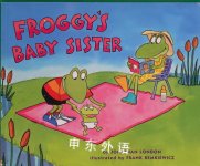 Froggys baby Sister Jonathan London