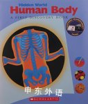 Hidden World: Human Body A First Discovery Book Claude Delafosse
