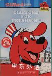 Clifford for President Clifford the Big Red Dog Big Red Reader Series Acton Figueroa