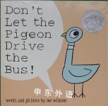 Do not	 Let The Pigeon Drive The Bus! Mo Willems