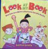 Look At My Book: How Kids Can Write & Illustrate Terrific Books