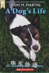 A Dogs Life: Autobiography of a Stray Ann M. Martin