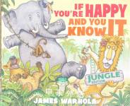 If You're Happy and You Know It James Warhola