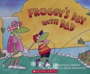 Froggys Day with Dad Jonathan London