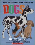 The True-or-false Book of Dogs PATRICIA LAUBERG