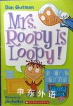 Mrs. Roopy is Loopy Dan Gutman