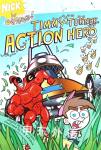 Timmy Turner Action Hero Marc Cerasini