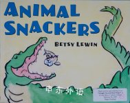 Animal Snackers Betsy Lewin