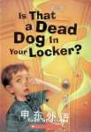 Is That a Dead Dog in Your Locker Todd Strasser