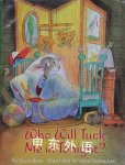 Who Will Tuck Me in Tonight? Carol Roth