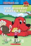 The Biggest Easter Egg Clifford the Big Red Dog Big Red Reader Series Ann Marie Nye