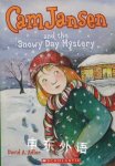 Cam Jansen and the snowy day mystery David A. Adler