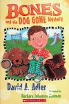 Bones and the Dog Gone Mystery David A Adler