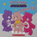 Cheer Up! (Care Bears Friendship Club) Quinlan B. Lee