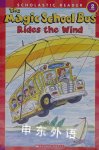 The Magic School Bus Rides the Wind Anne Capeci