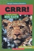 GRRR! : A Book About Big Cats (Berger Science Readers)