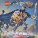 LEGO Knights Kingdom:The Magic of the Tower Michael Anthony Steele