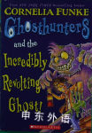 Ghosthunters And The Incredibly Revolting Ghost Cornelia Funke