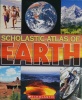 Scholastic atlas of Earth