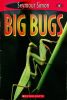 big bugs