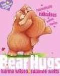 Bear Hugs Karma Wilson