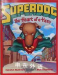Superoog  the heart of a hero Caralyn Buehneer