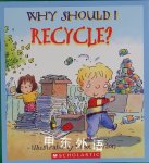 Why Should I Recycle? Jen Green