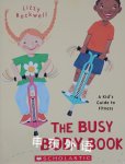 The Busy Body Book: A Kid's Guide to Fitness Lizzy Rockwell